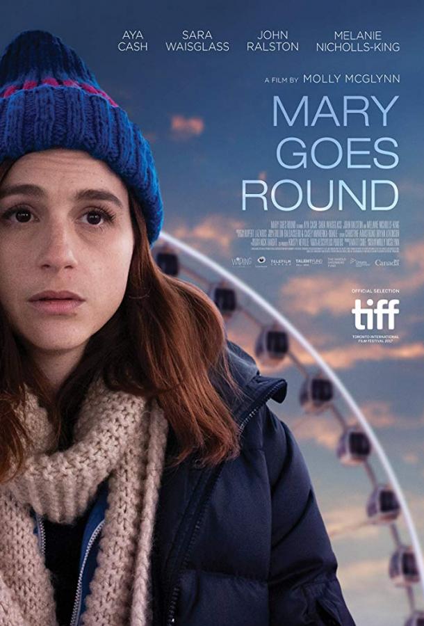 Мэри возвращается / Mary Goes Round (2017) 