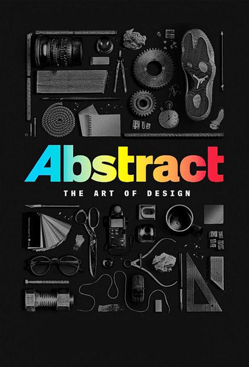 Абстракция: Искусство дизайна / Abstract: The Art of Design (2017) 