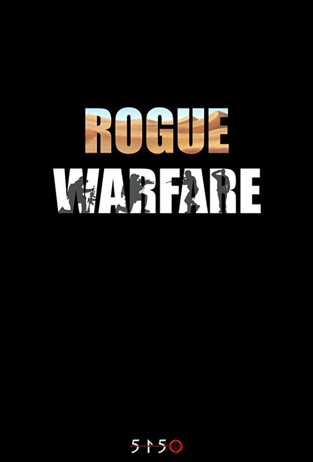 Изгои Войны / Rogue Warfare (2019) 
