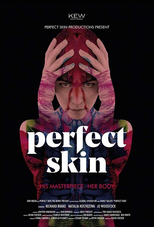 Идеальная кожа / Perfect Skin (2018) 