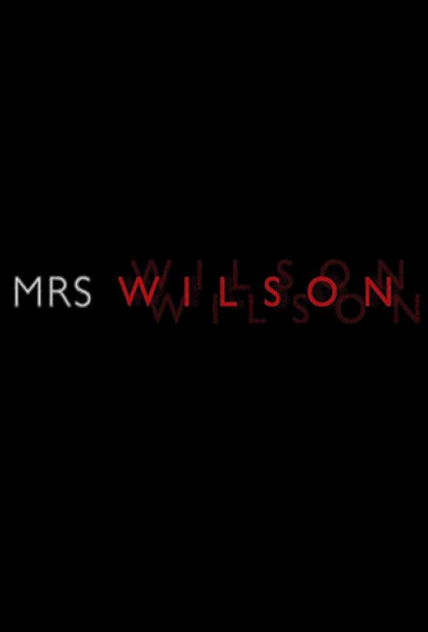 Миссис Уилсон / Mrs. Wilson (2018) 