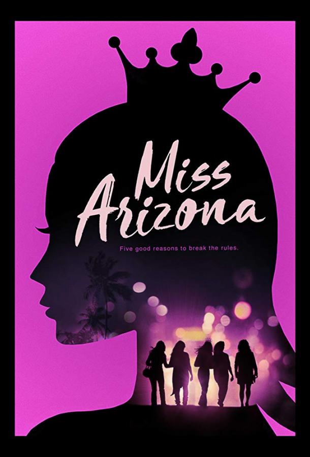 Мисс Аризона / Miss Arizona (2018) 