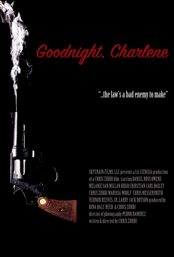 Спокойной ночи, Шарлин / Goodnight, Charlene (2017) 