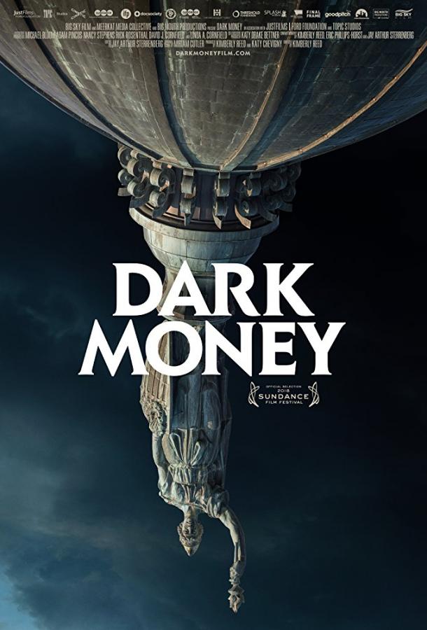 Темные Деньги / Dark Money (2018) 