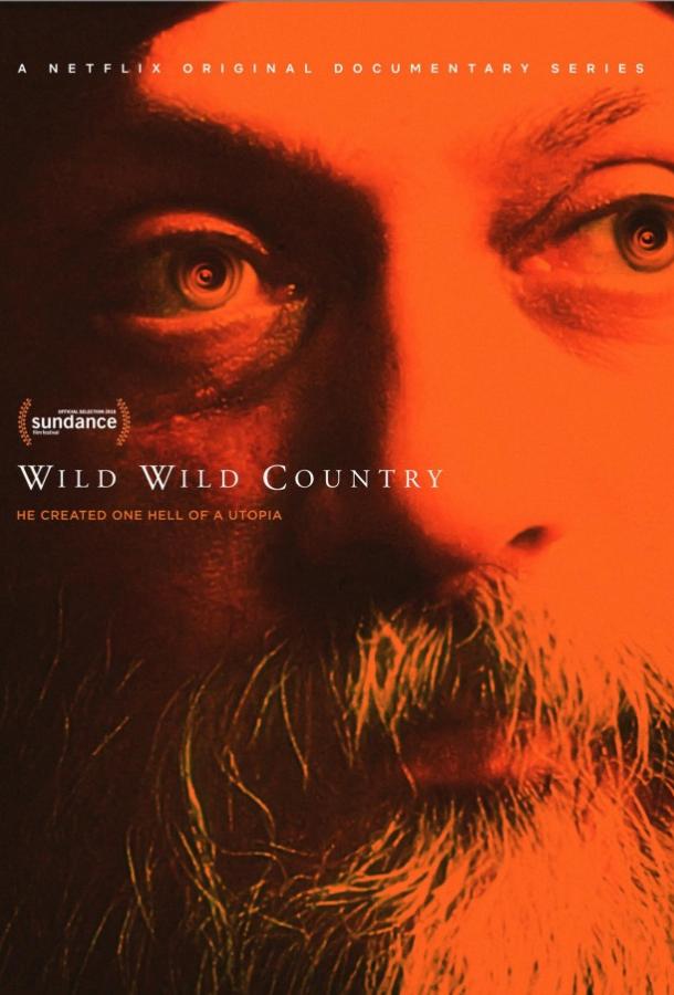 Дикая-дикая страна / Wild Wild Country (2018) 
