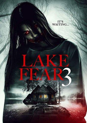 Озеро страха 3 / Lake Fear 3 (2018) 