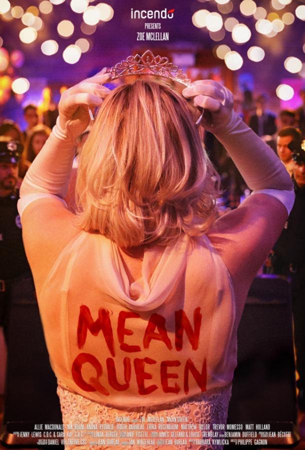Королева-психопатка / Mean Queen (2018) 