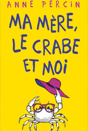 Мама, рак и я / Ma mere, le crabe et moi (2018) 
