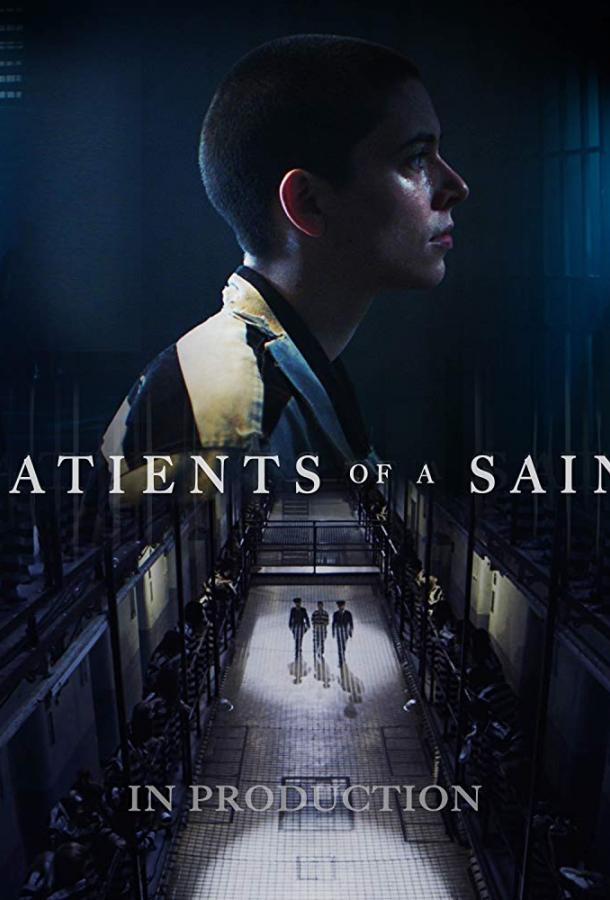 Заключенный Зеро / Patients of a Saint (2019) 