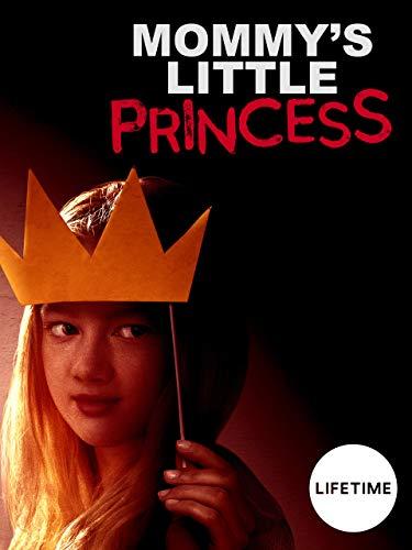 Маленькая принцесса / Mommy's Little Princess (2019) 