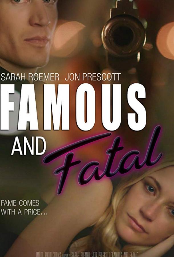 Смертельный Голливуд / Famous and Fatal (2019) 