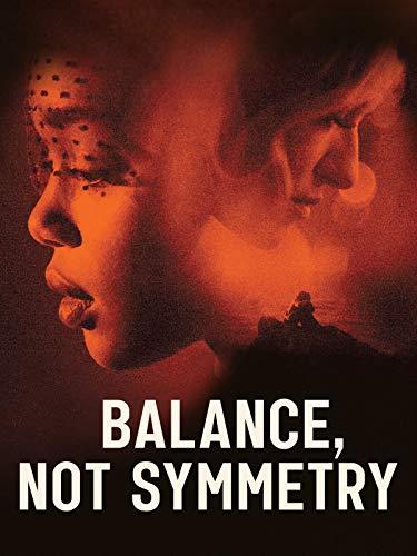 Симметрия это не баланс / Balance, Not Symmetry (2019) 