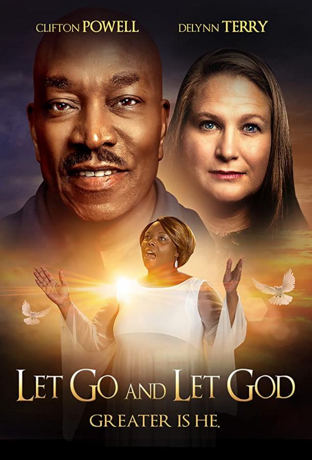 Отпусти и доверься богу / Let Go and Let God (2019) 