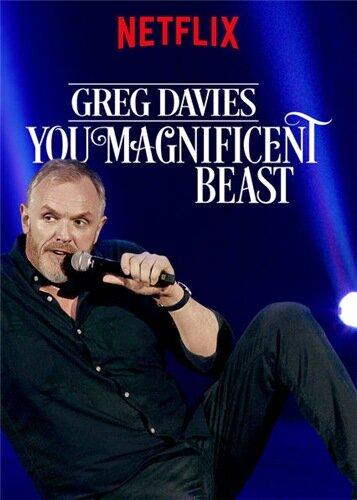 Грэг Дэвис: Ты, прекрасный зверь / Greg Davies: You Magnificent Beast (2018) 
