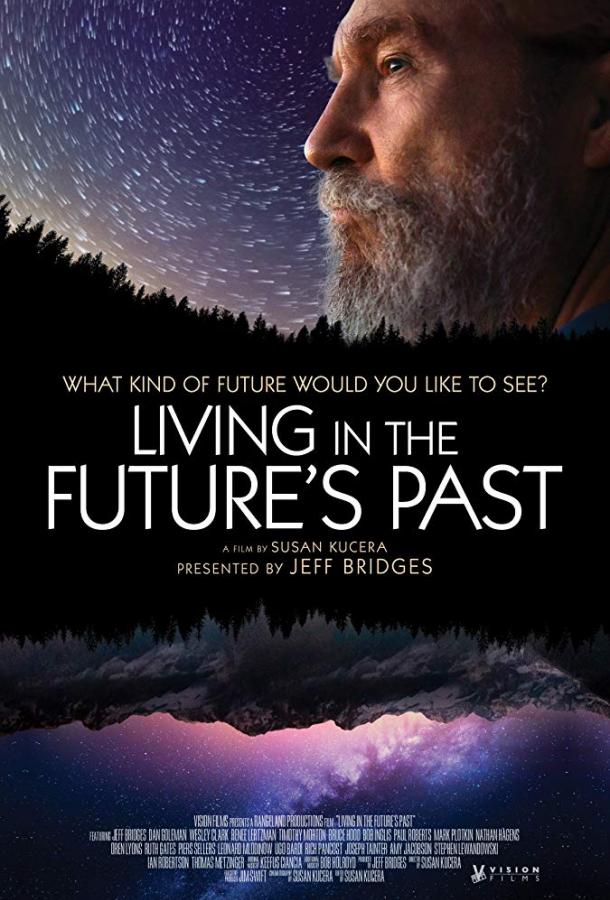 Жизнь в прошедшем будущем / Living in the Future's Past (2018) 