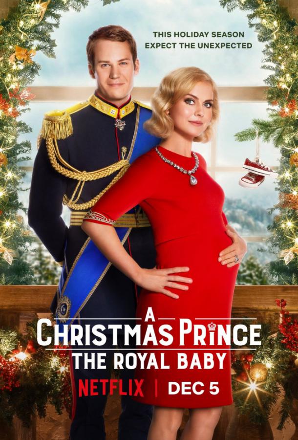 Рождественский принц: Королевский ребёнок / A Christmas Prince: The Royal Baby (2019) 