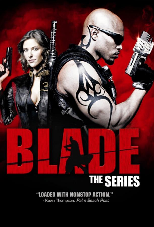 Блэйд / Blade: The Series (2006) 