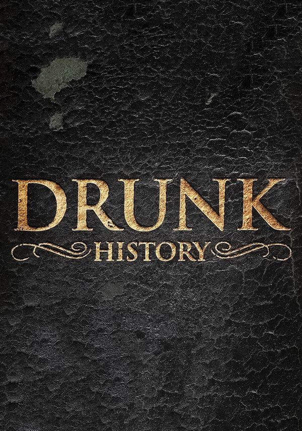 Пьяная история / Drunk History (2013) 