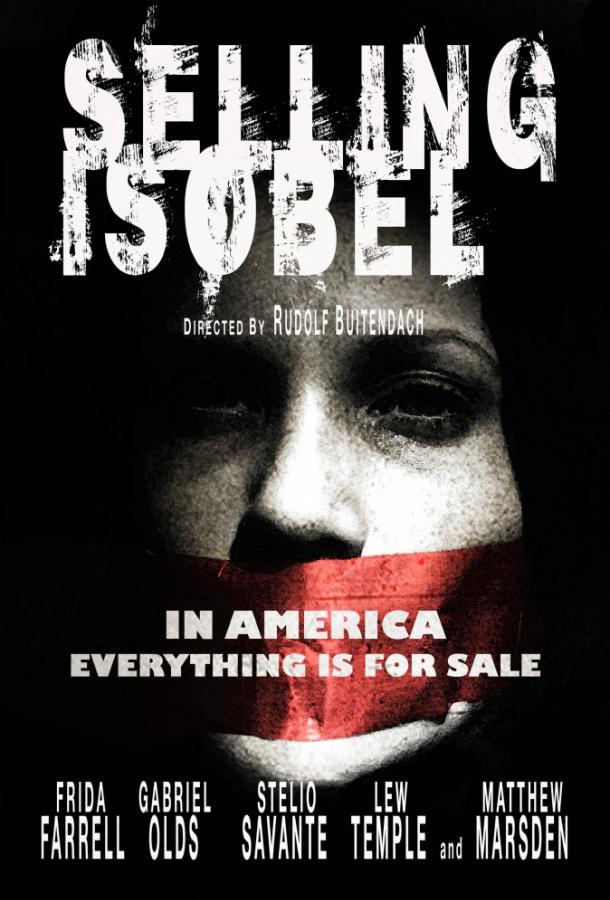 Продажа Изобель / Selling Isobel (2017) 