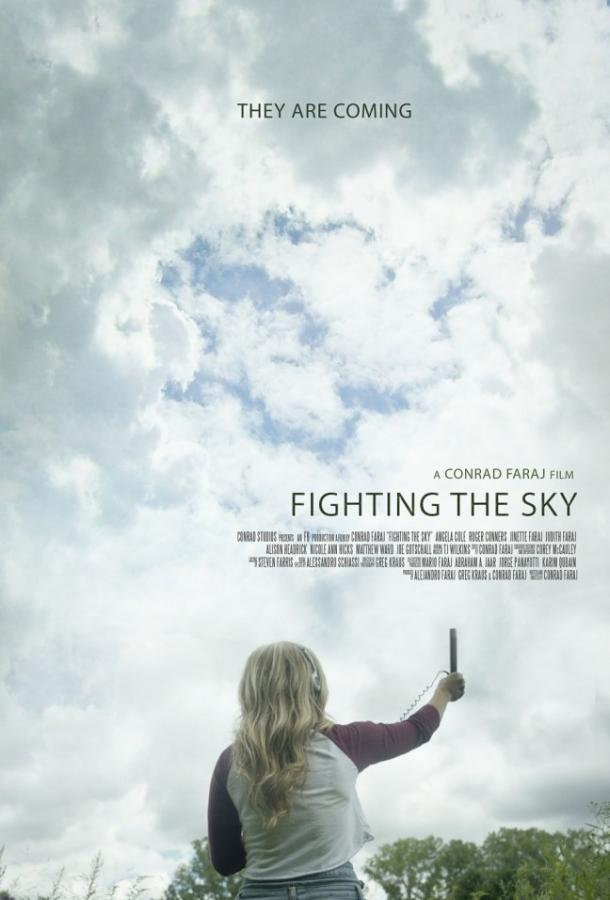 Сражаясь с небесами / Fighting the Sky (2018) 