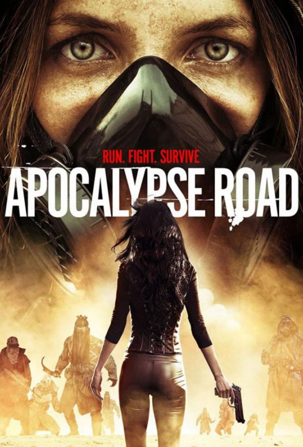 Дорога апокалипсиса / Apocalypse Road (2016) 