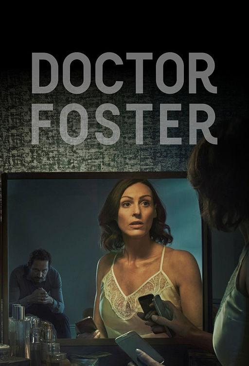 Доктор Фостер / Doctor Foster (2015) 