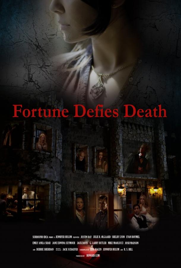 Фортуна бросает вызов смерти / Fortune Defies Death (2017) 