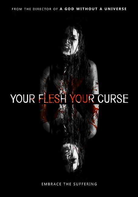Твоя плоть, твоё проклятье / Your Flesh, Your Curse (2017) 