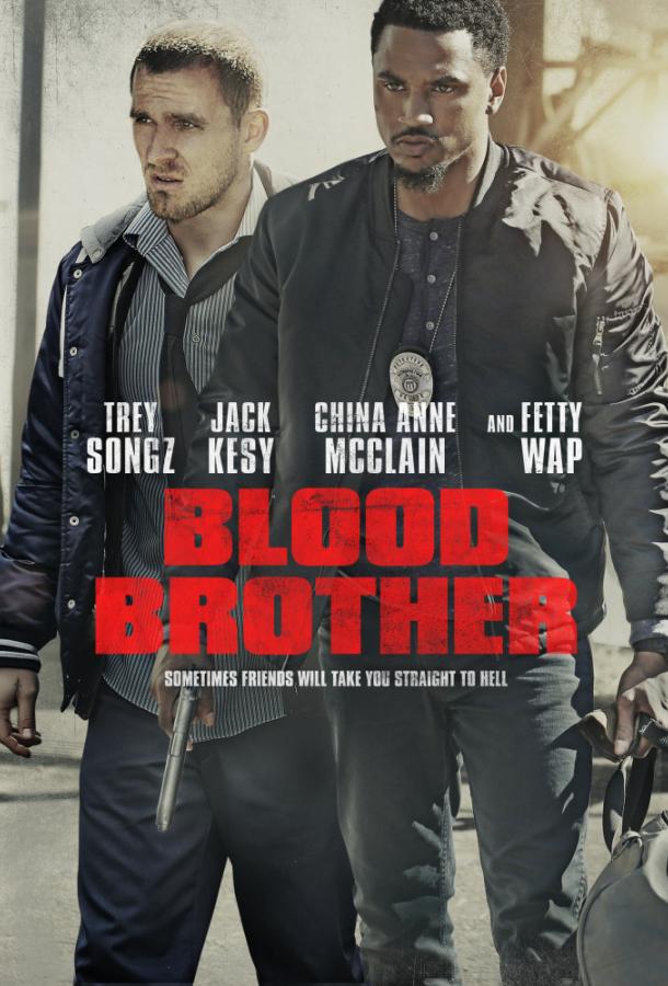 Кровные братья / Blood Brother (2018) 