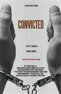 Осужденный / Convicted (2017) 