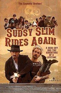 Возвращение Садзи Слима / Sudsy Slim Rides Again (2018) 