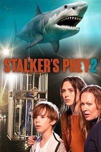 Бухта охотника 2: Одержимость хищника / Stalker's Prey 2 (2020) 