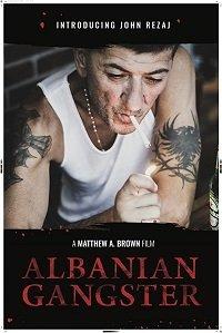 Албанский гангстер / Albanian Gangster (2018) 