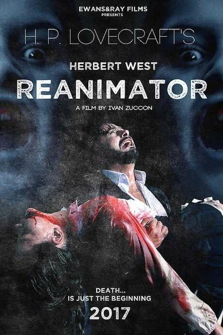 Герберт Уэст: Реаниматор / Herbert West: Re-Animator (2017) 