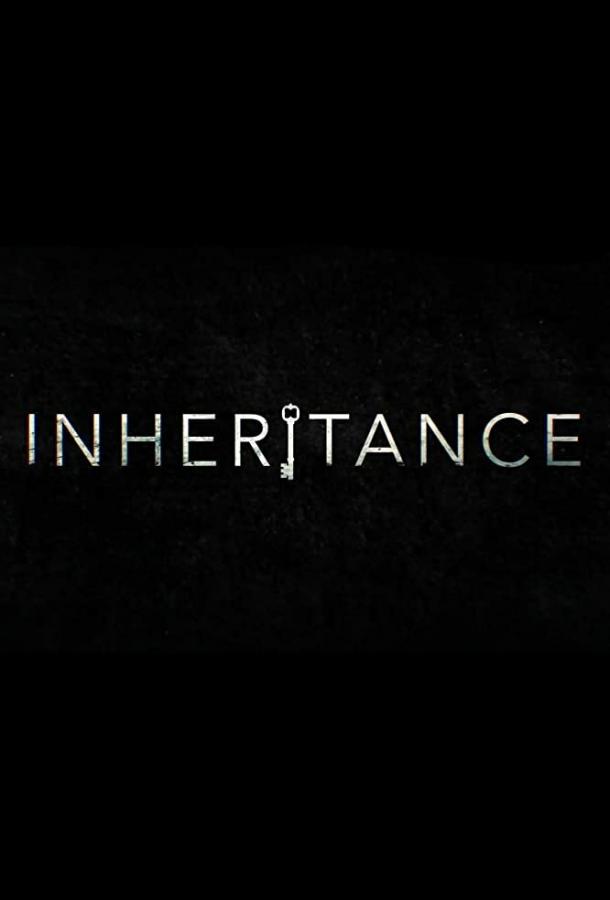 Темное наследие / Inheritance (2020) 