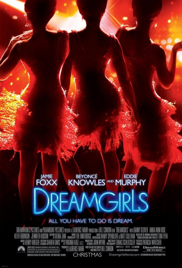Девушки мечты / Dreamgirls (2006) 