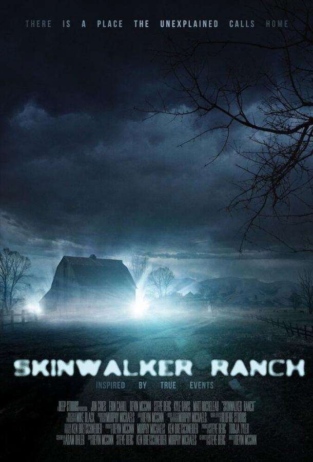 Ранчо «Скинуокер» / Skinwalker Ranch (2012) 