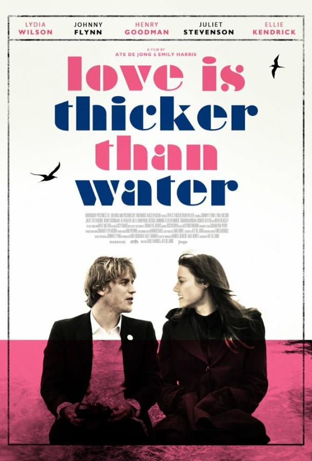 Любовь гуще воды / Love Is Thicker Than Water (2016) 