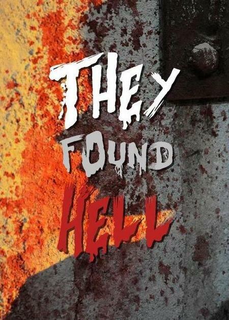 Они нашли Ад / They Found Hell (2015) 
