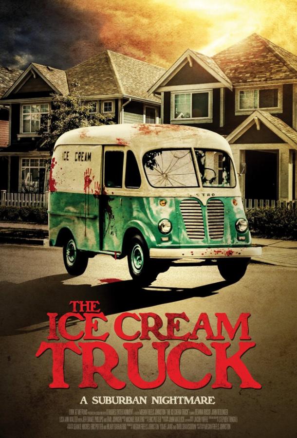 Фургончик с мороженым / The Ice Cream Truck (2017) 