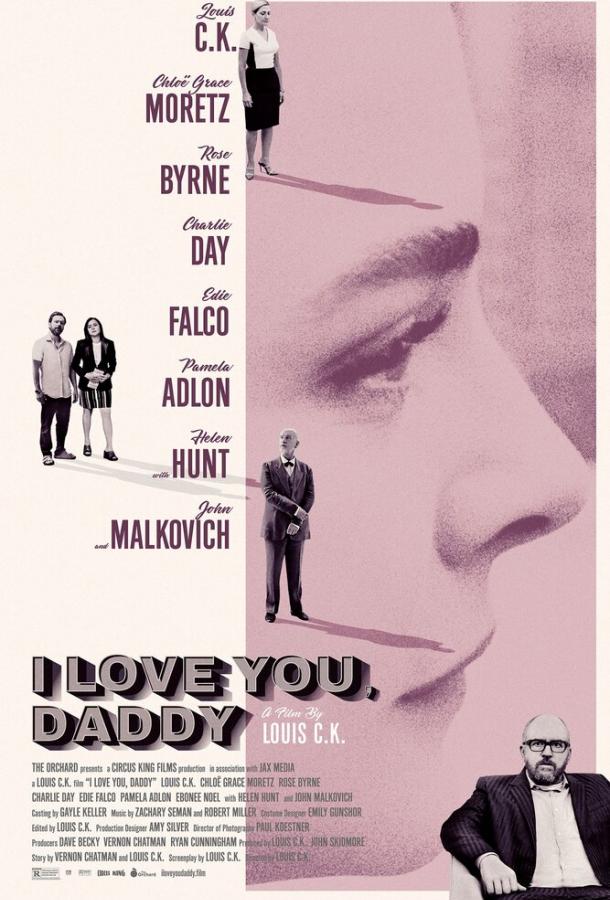 Я люблю тебя, папочка / I Love You, Daddy (2017) 