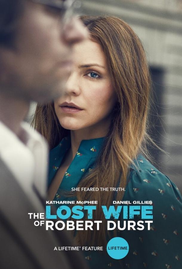 Пропавшая жена Роберта Дерста / The Lost Wife of Robert Durst (2017) 