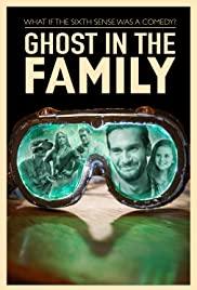 Призрак в семье / Ghost in the Family (2018) 
