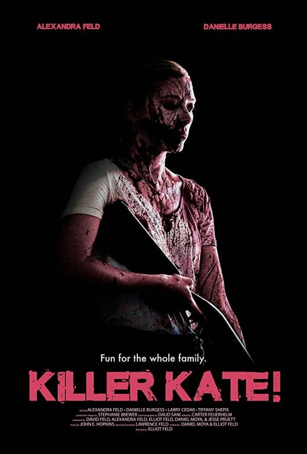 Убийца Кэйт! / Killer Kate! (2018) 