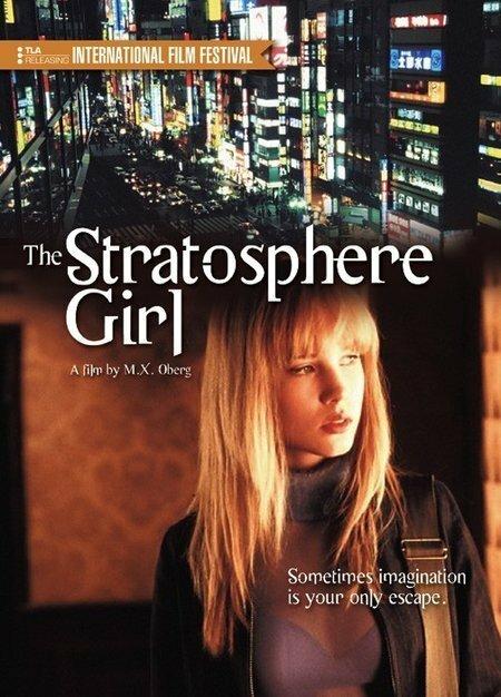 Девушка из стратосферы / Stratosphere Girl (2004) 