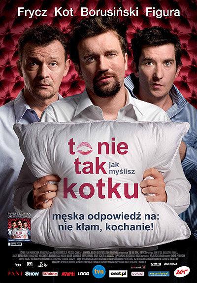 Это не то, что ты думаешь, дорогая / To nie tak jak myslisz, kotku (2008) 