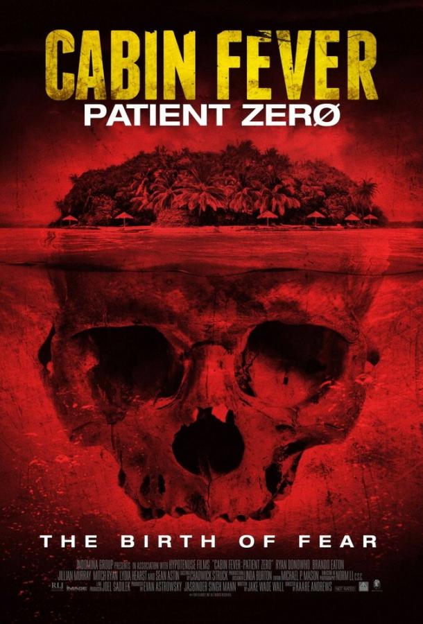 Лихорадка: Пациент Зеро / Cabin Fever: Patient Zero (2013) 