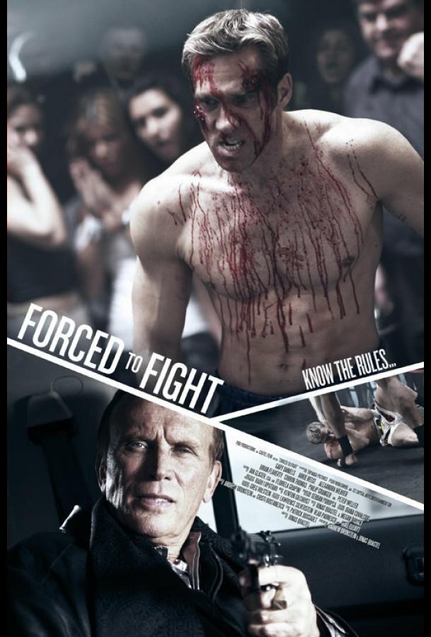 Боец поневоле / Forced to Fight (2011) 