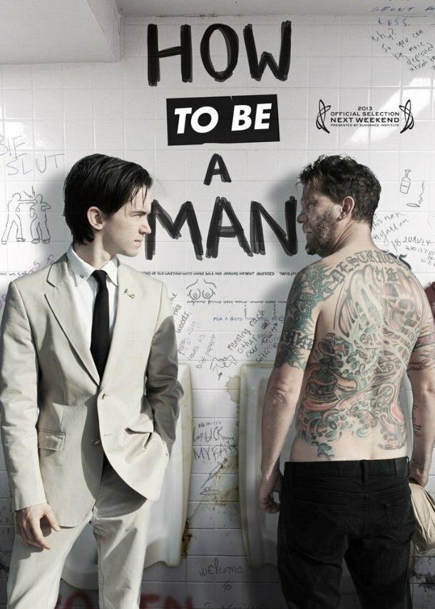 Как быть мужиком / How to Be a Man (2013) 