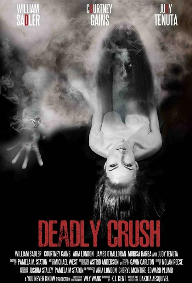 Смертельная страсть / Deadly Crush (2018) 